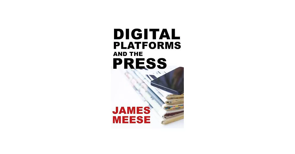 Digital Platforms and the Press | 拾書所