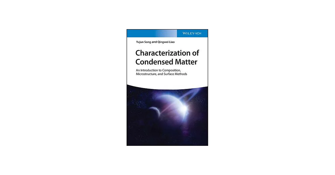 Characterization of Condensed Matter: Composition, Microstructure, and Surface Methods | 拾書所