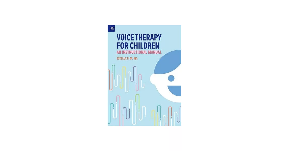 Voice Therapy for Children: An Instructional Manual | 拾書所