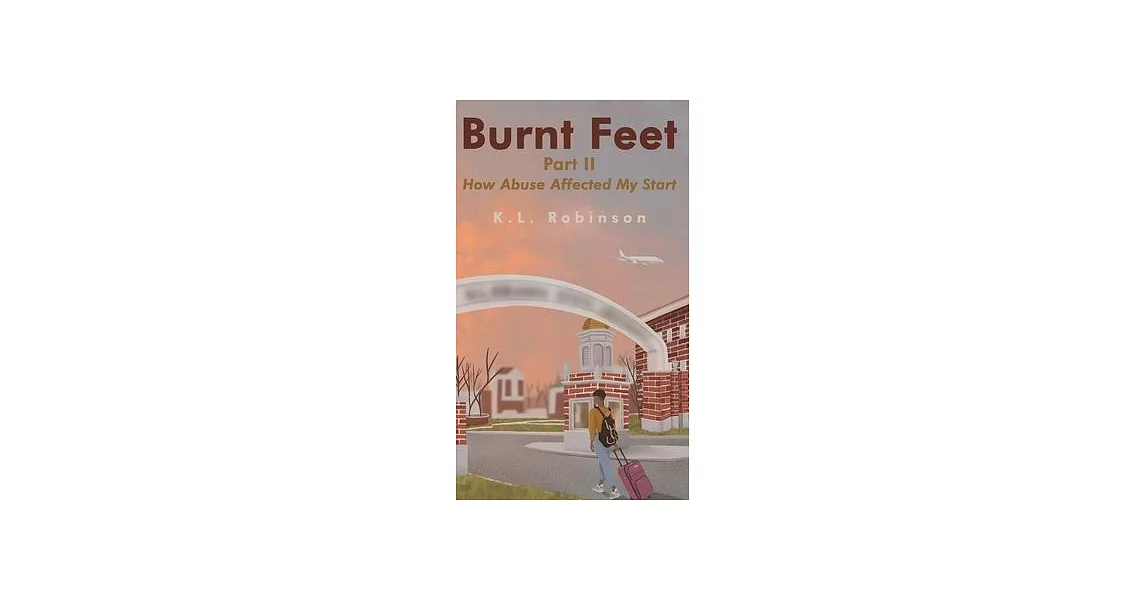 Burnt Feet II: How Abuse Affected My Start | 拾書所