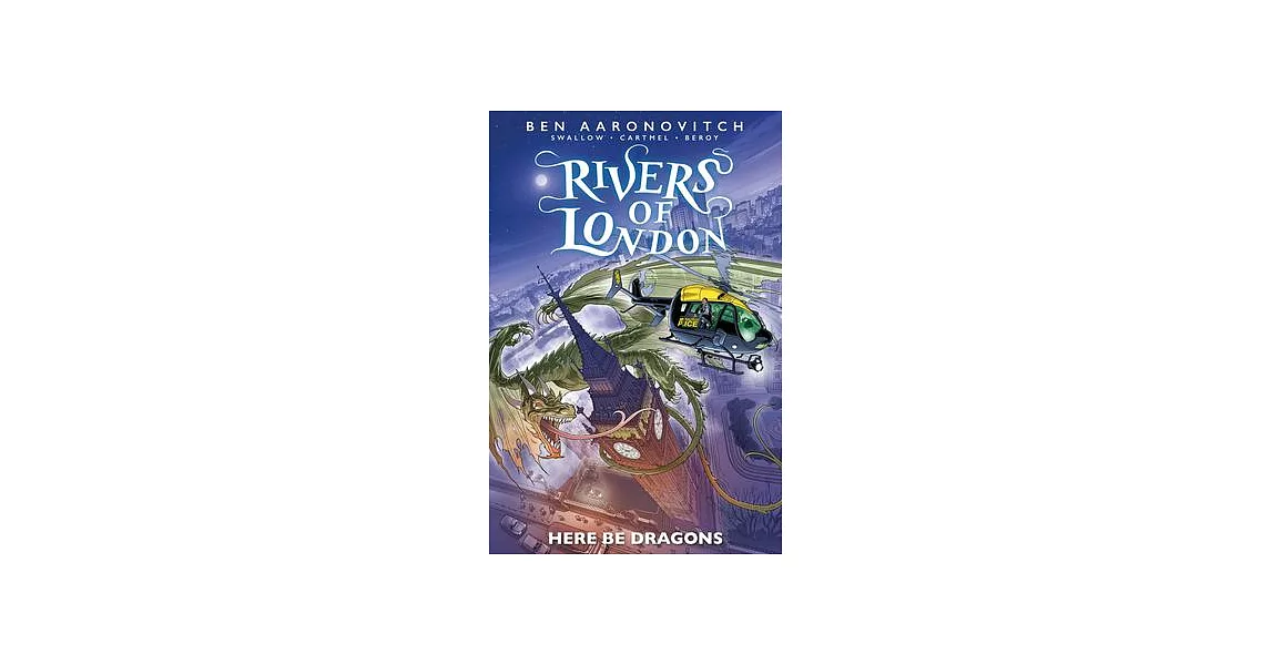 Rivers of London: Here Be Dragons | 拾書所