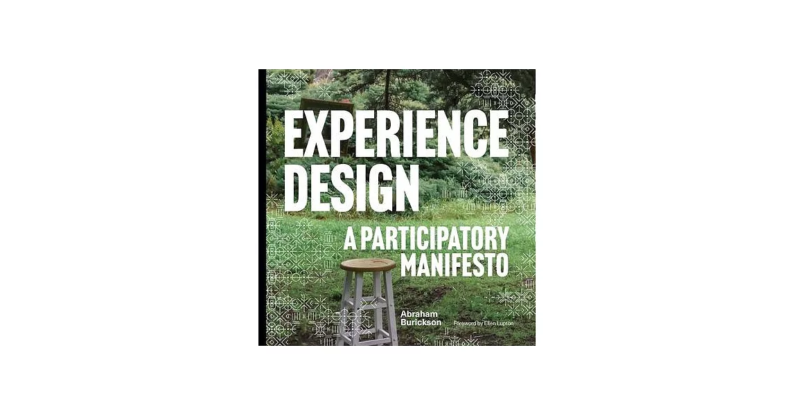 Experience Design: A Participatory Manifesto | 拾書所