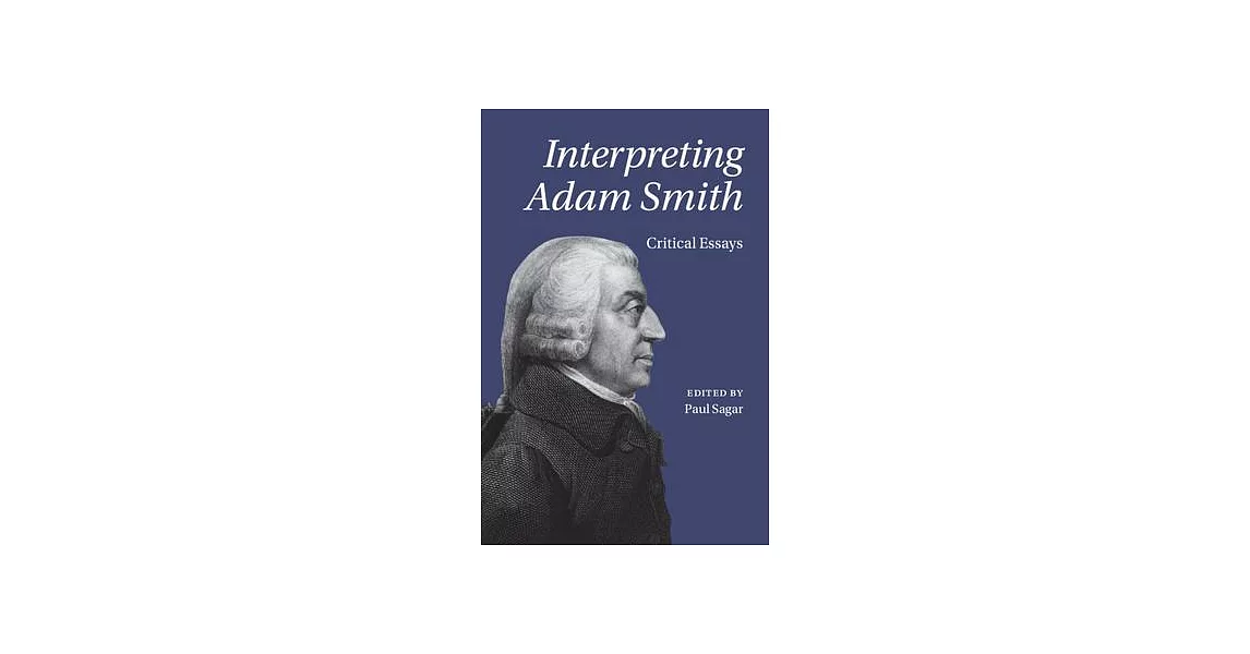 Interpreting Adam Smith: Critical Essays | 拾書所