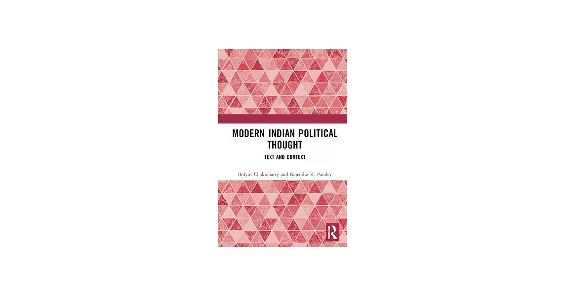 Modern Indian Political Thought: Text and Context | 拾書所