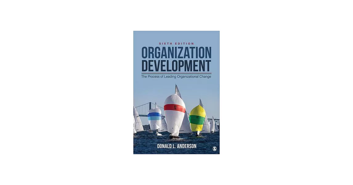 Organization Development: The Process of Leading Organizational Change | 拾書所
