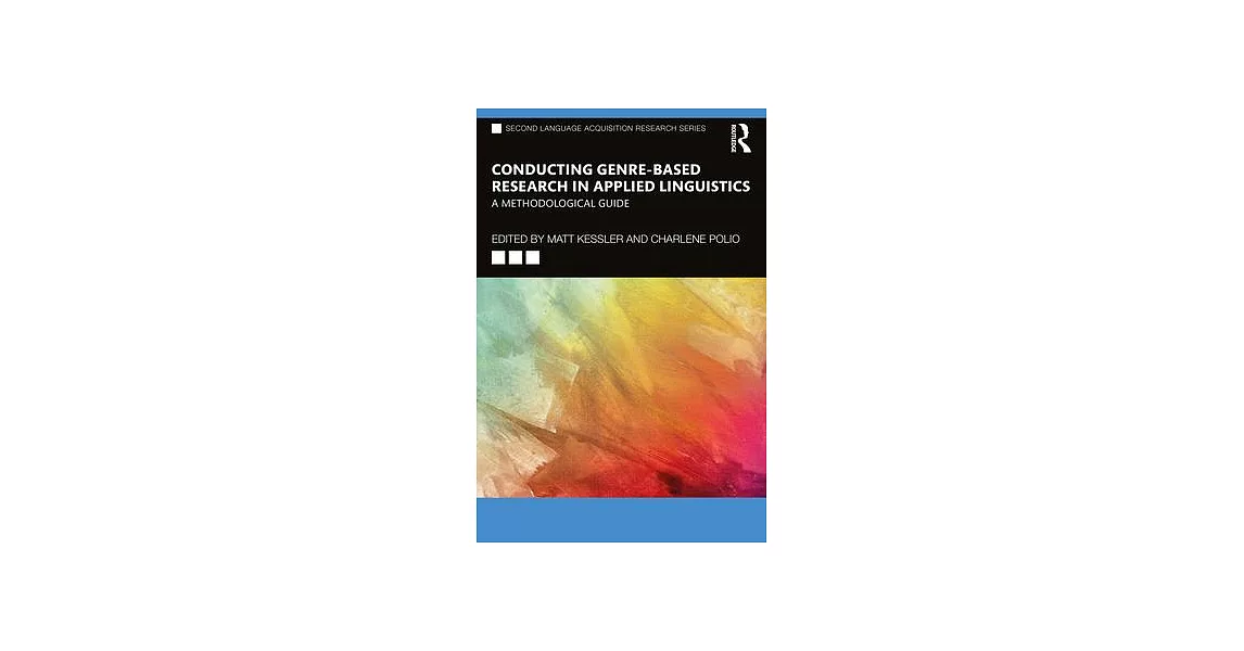 Conducting Genre-Based Research in Applied Linguistics: A Methodological Guide | 拾書所