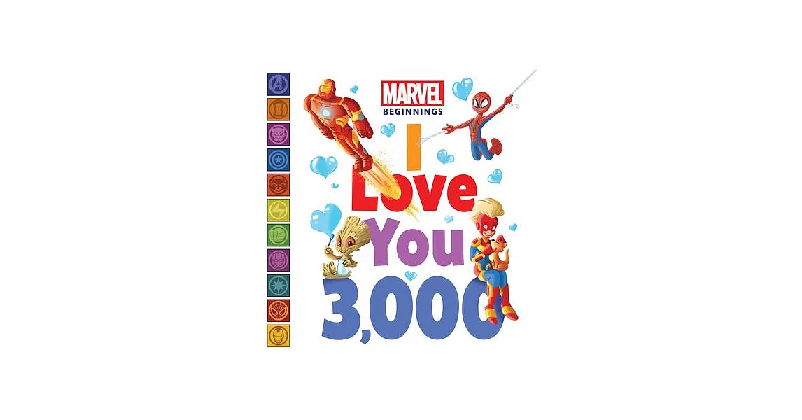 Marvel Beginnings: I Love You 3,000: Board Book | 拾書所