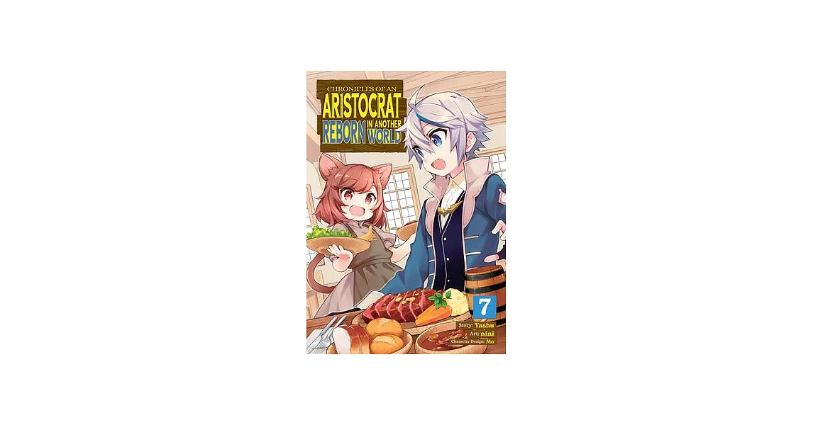 Chronicles of an Aristocrat Reborn in Another World (Manga) Vol. 7 | 拾書所