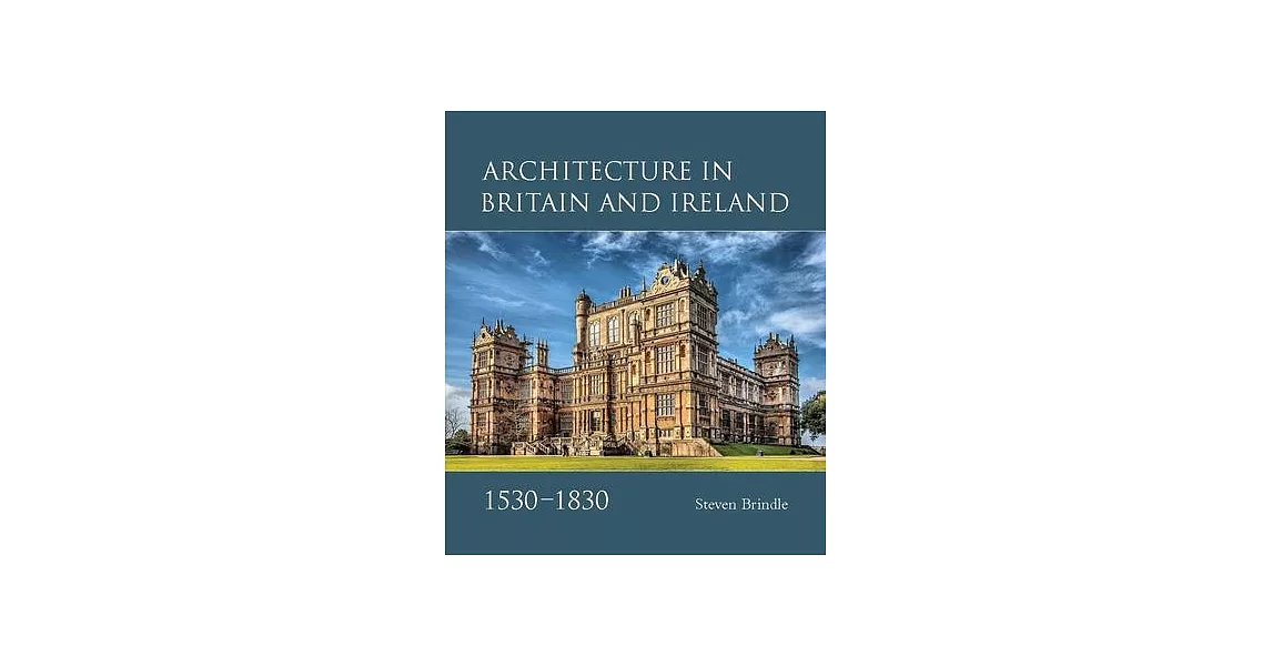 Architecture in Britain and Ireland, 1530-1830 | 拾書所