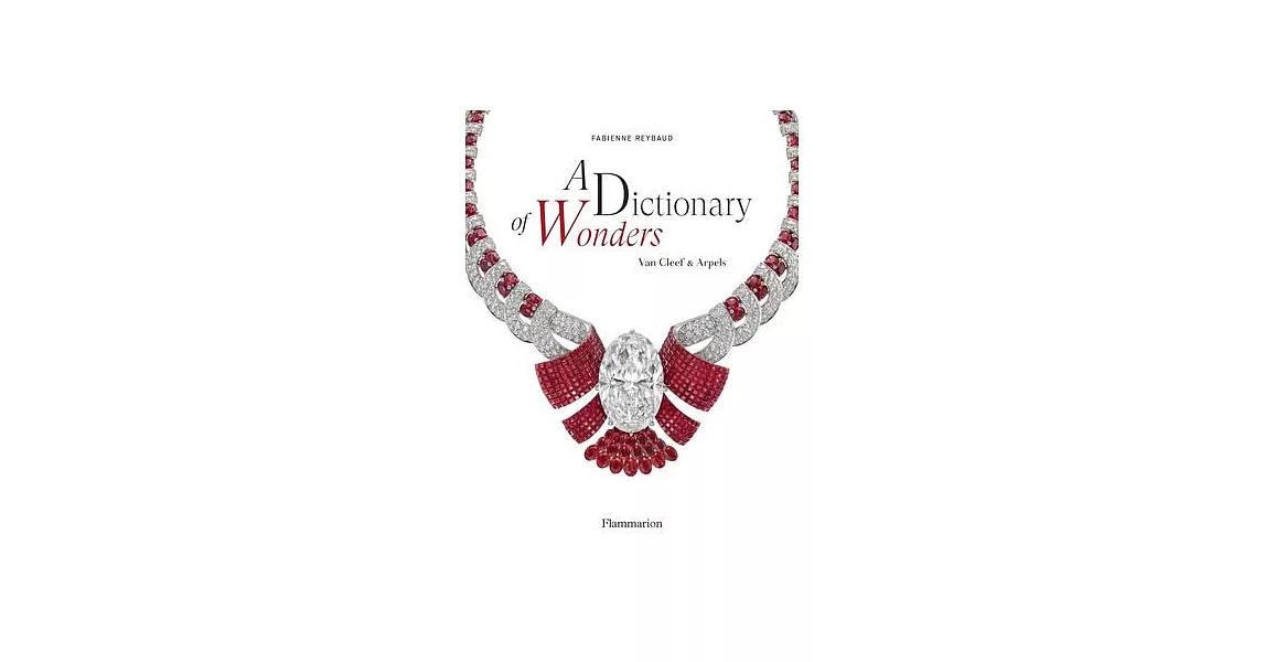 A Dictionary of Wonders: Van Cleef and Arpels | 拾書所