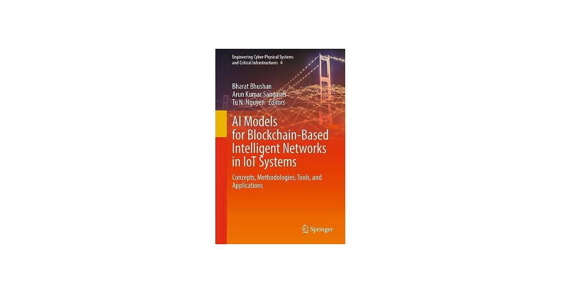 AI Models for Blockchain-Based Intelligent Networks in Iot Systems: Concepts, Methodologies, Tools, and Applications | 拾書所