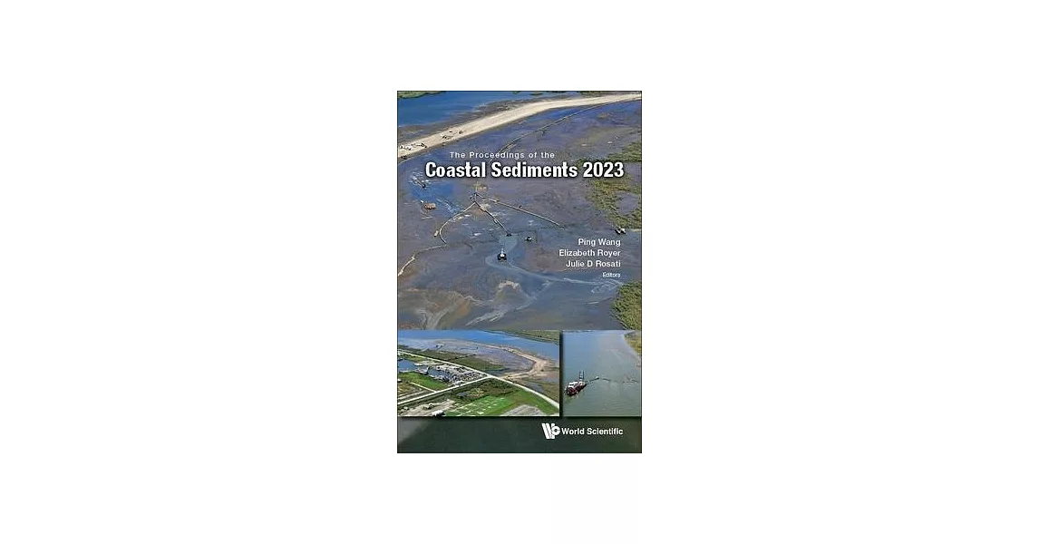 Proceedings of the Coastal Sediments 2023, the (in 5 Volumes) | 拾書所