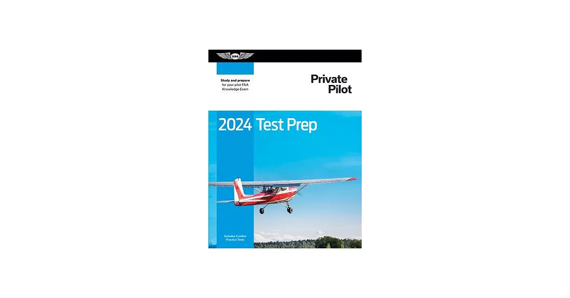 2024 Private Pilot Test Prep: Study and Prepare for Your Pilot FAA Knowledge Exam | 拾書所