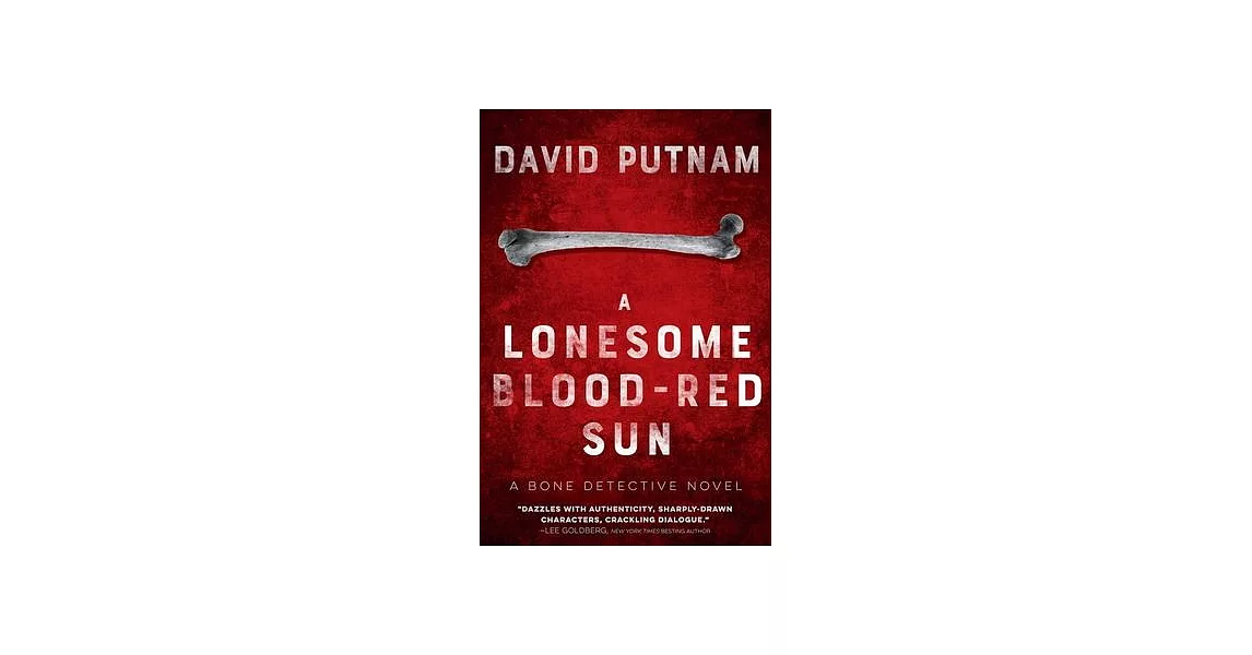 A Lonesome Blood-Red Sun: The Bone Detective, A Dave Beckett Novel | 拾書所