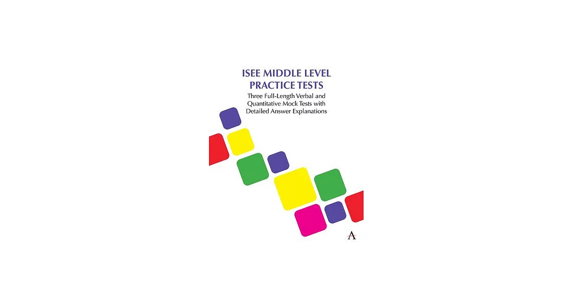 ISEE Middle Level Practice Tests: Three Full-Length Verbal and Quantitative Mock Tests with Detailed Answer Explanations | 拾書所