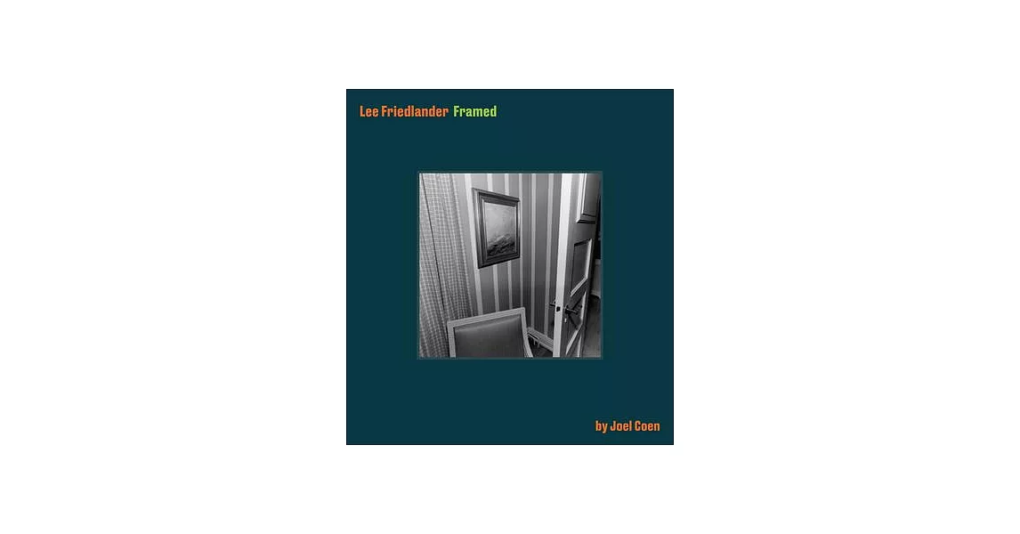 Lee Friedlander Curated by Joel Coen | 拾書所