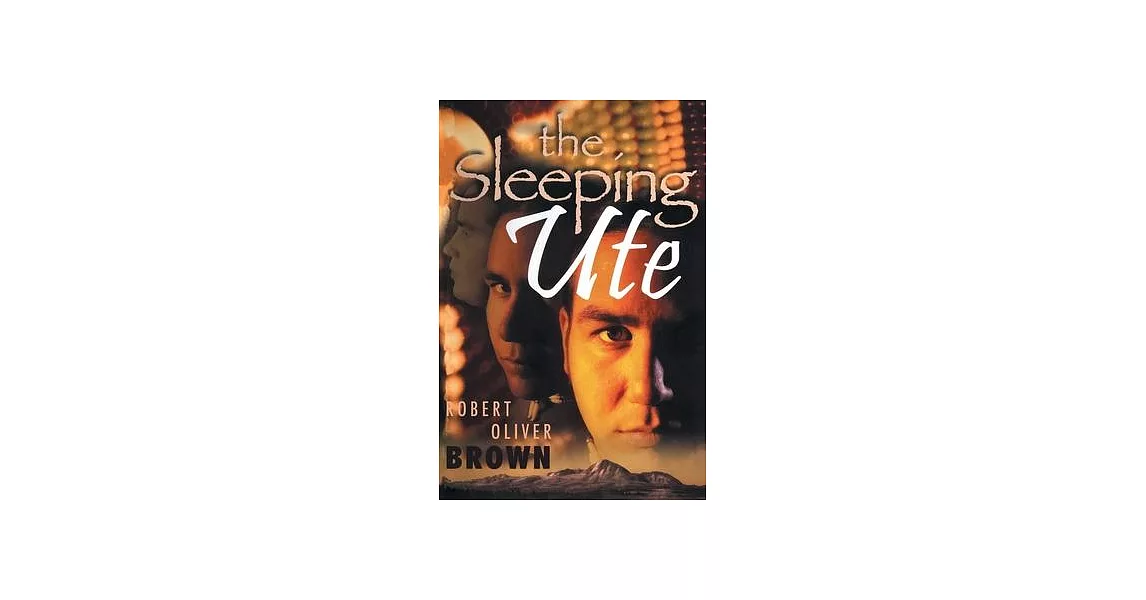 The Sleeping Ute | 拾書所