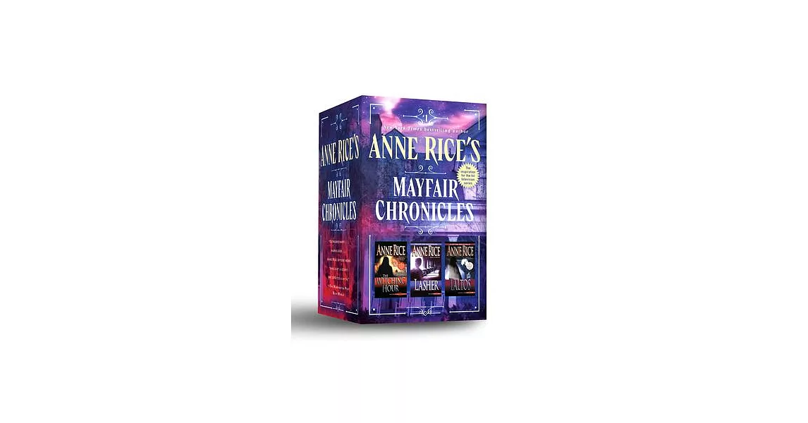 Anne Rice’s Mayfair Chronicles: 3-Book Boxed Set: The Mayfair Witches, Lasher, and Taltos | 拾書所