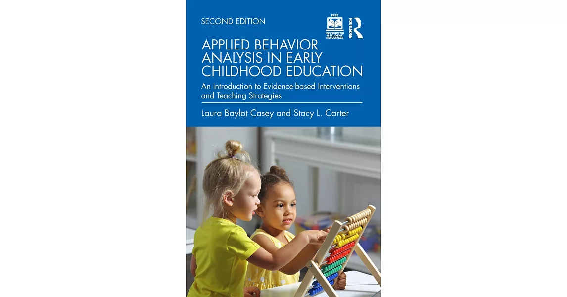 Applied Behavior Analysis in Early Childhood Education: An Introduction to Evidence-Based Interventions and Teaching Strategies | 拾書所