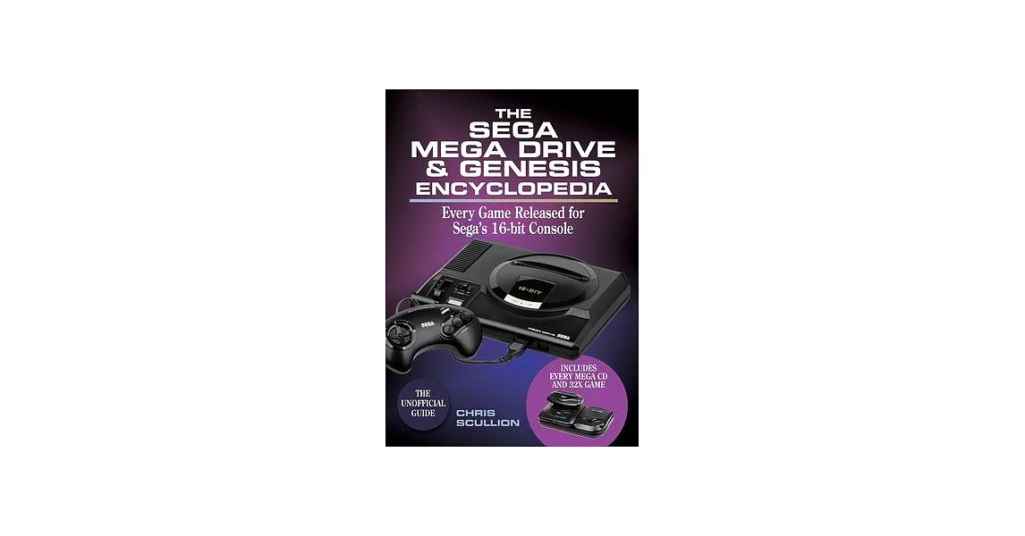 The Sega Mega Drive & Genesis Encyclopedia: Every Game Released for the Mega Drive/Genesis | 拾書所