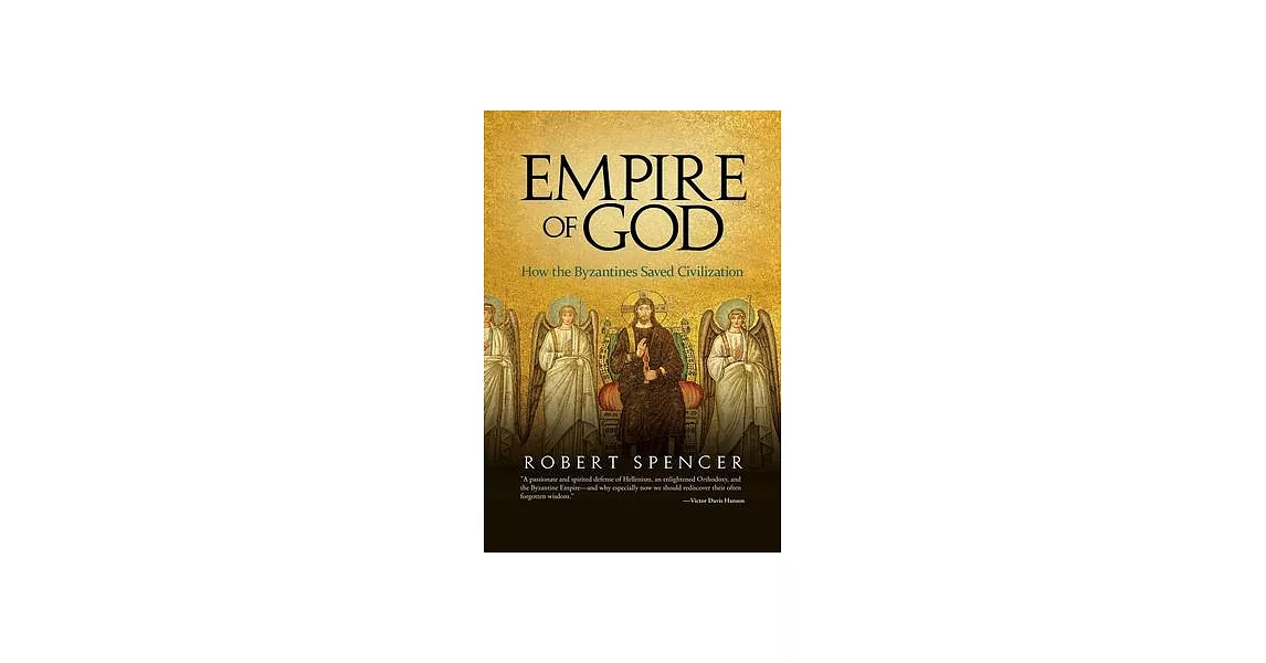Empire of God: How the Byzantines Saved Civilization | 拾書所