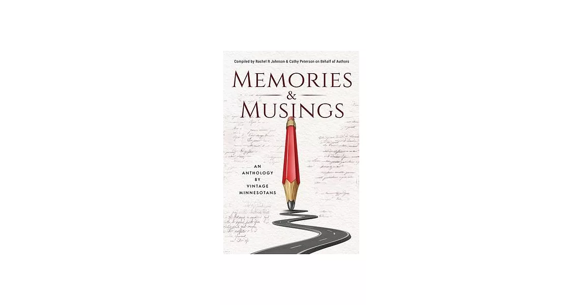 Memories & Musings: An Anthology By Vintage Minnesotans | 拾書所