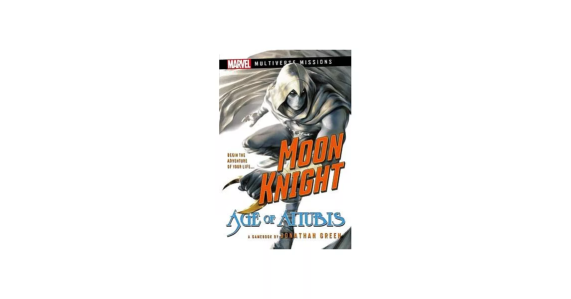 Moon Knight: Age of Anubis: A Marvel: Multiverse Missions Adventure Gamebook | 拾書所