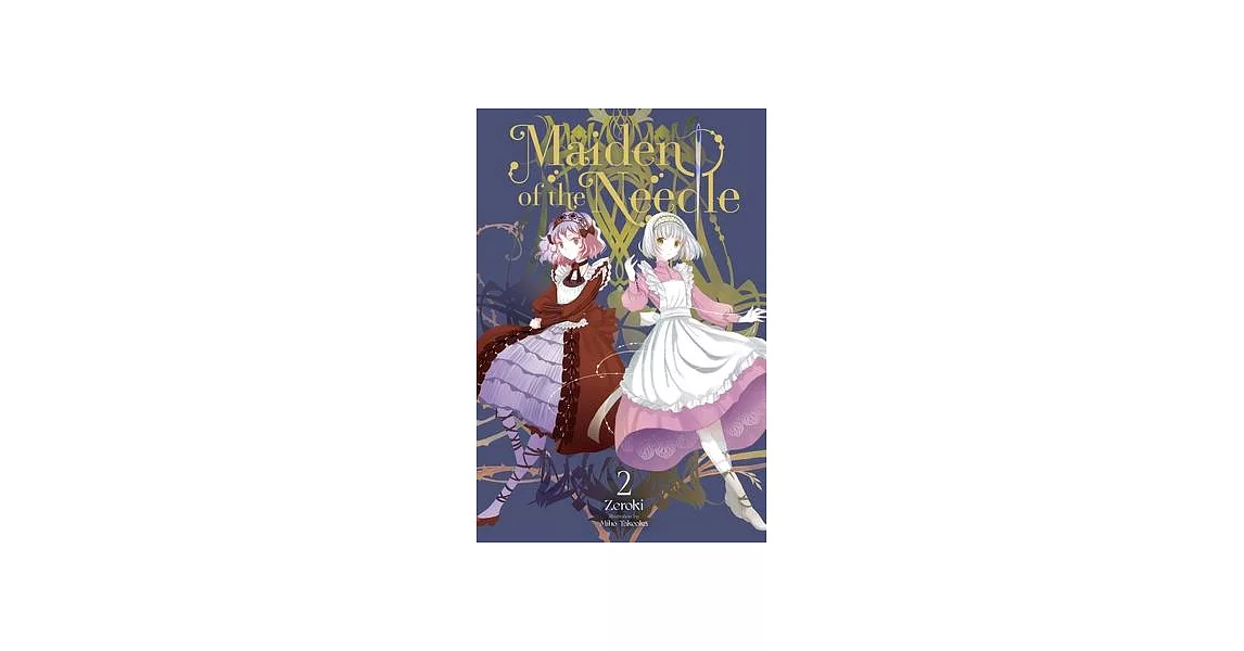 Maiden of the Needle, Vol. 2 (Light Novel) | 拾書所