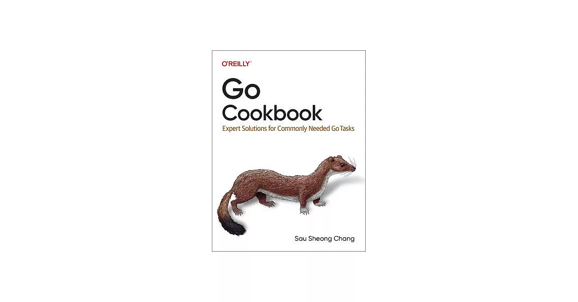 Go Cookbook: Expert Solutions for Commonly Needed Go Tasks | 拾書所