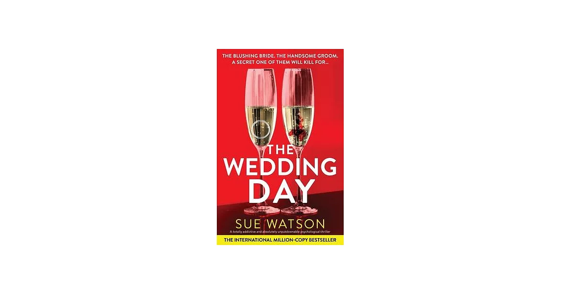 The Wedding Day: A totally addictive and absolutely unputdownable psychological thriller | 拾書所