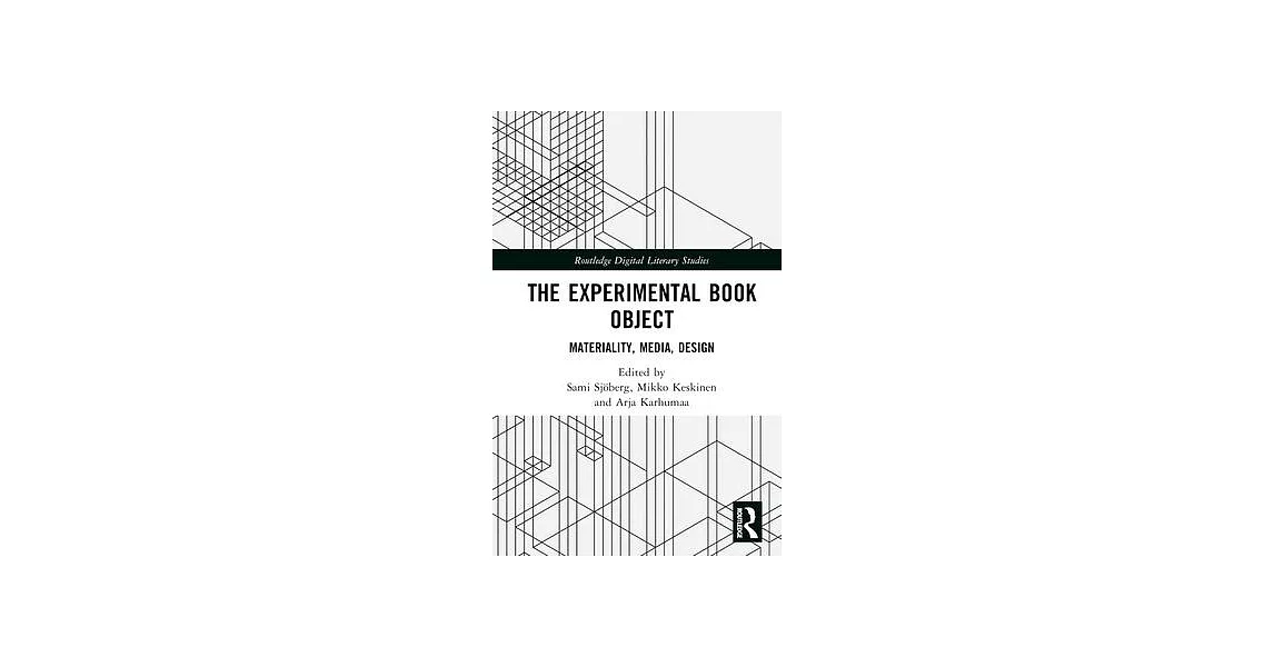 The Experimental Book Object: Materiality, Media, Design | 拾書所