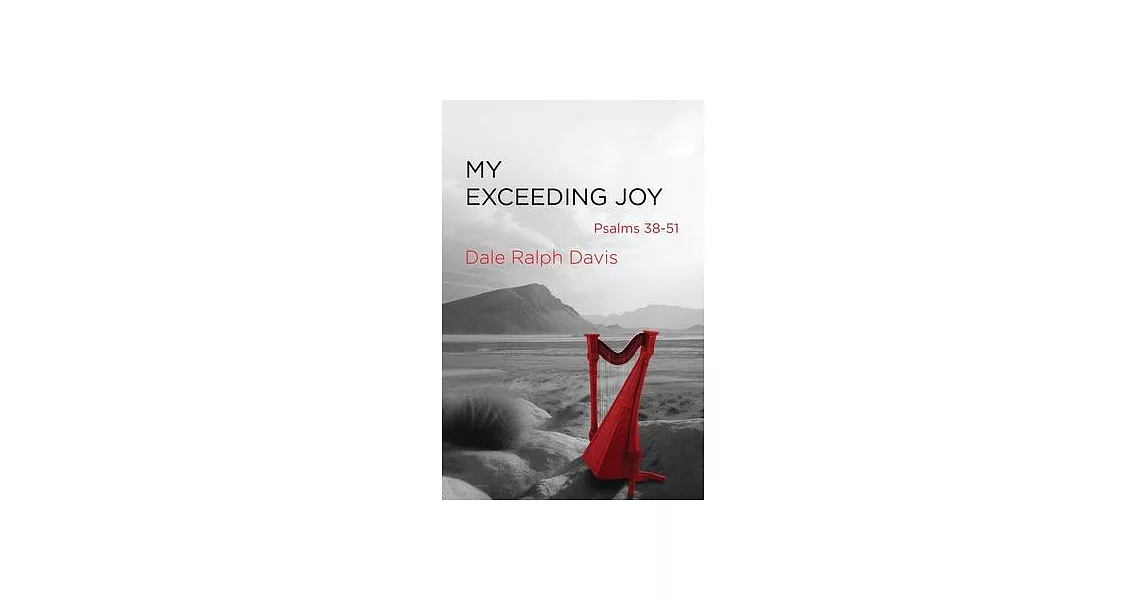 My Exceeding Joy: Psalms 38-51 | 拾書所