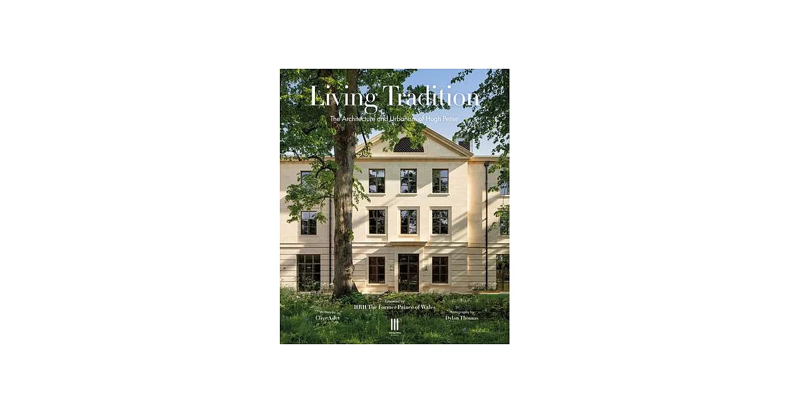Living Tradition: The Architecture and Urbanism of Hugh Petter | 拾書所