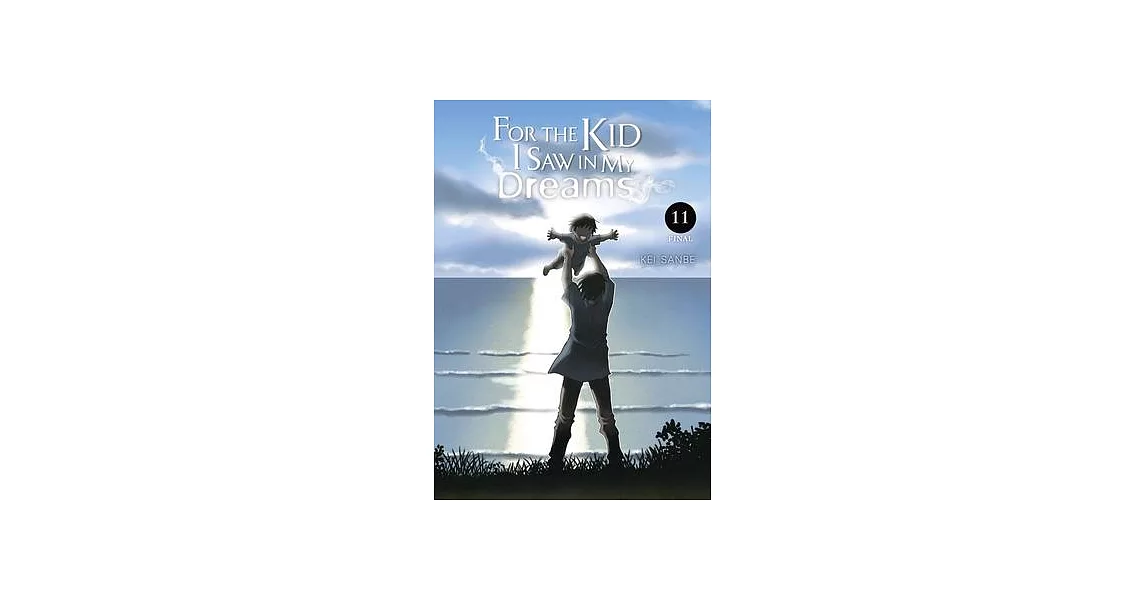 For the Kid I Saw in My Dreams, Vol. 11 | 拾書所