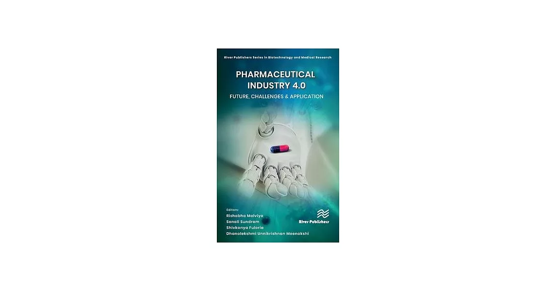 Pharmaceutical Industry 4.0: Future, Challenges & Application | 拾書所