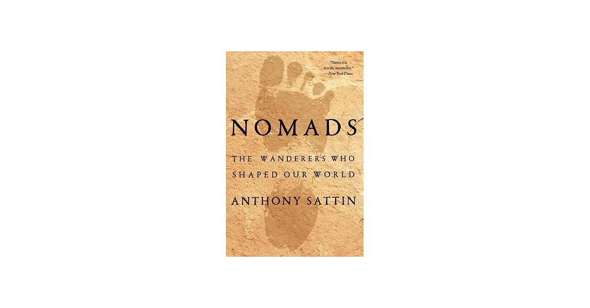 Nomads: The Wanderers Who Shaped Our World | 拾書所