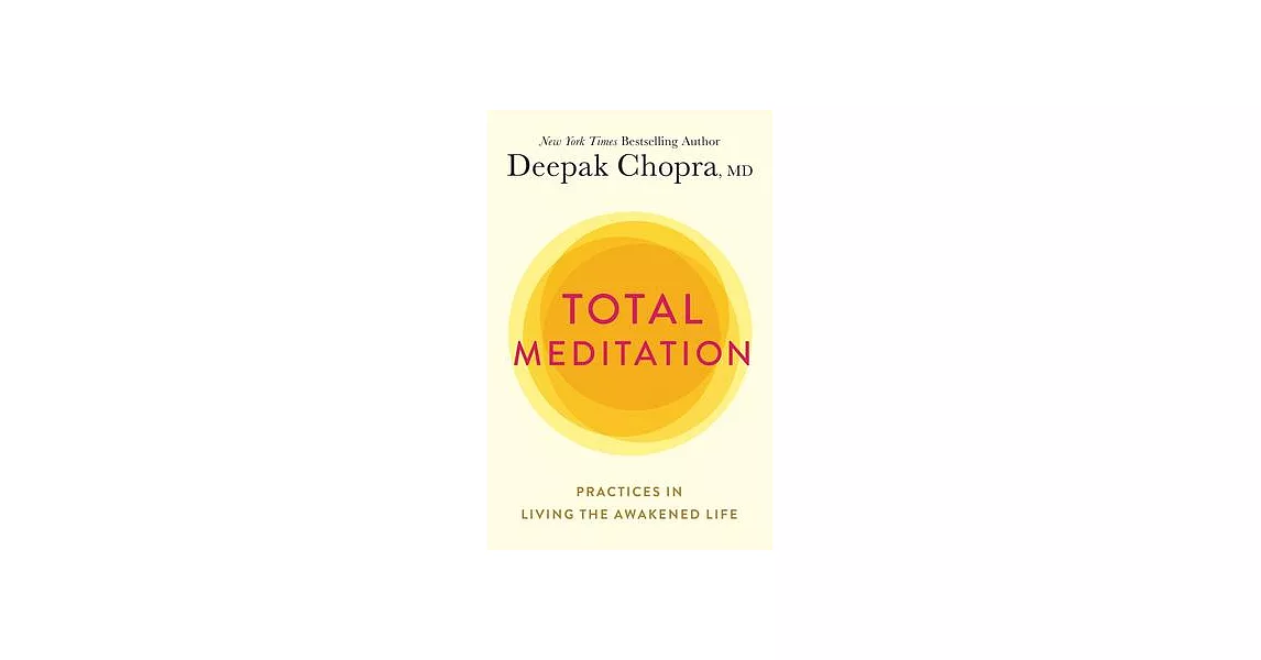 Total Meditation: Practices in Living the Awakened Life | 拾書所