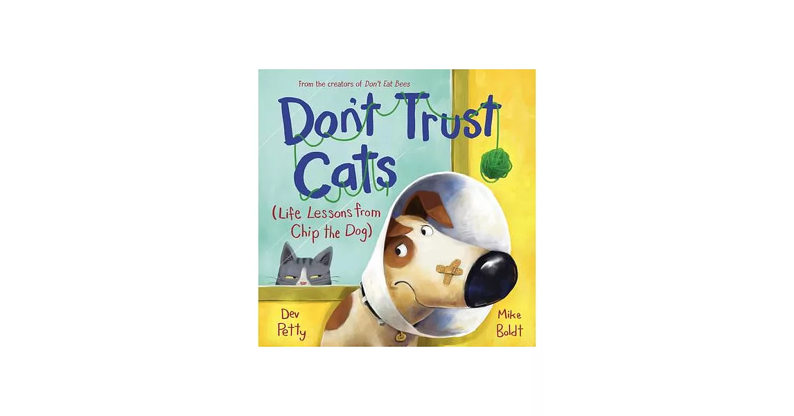 Don’t Trust Cats: Life Lessons from Chip the Dog | 拾書所
