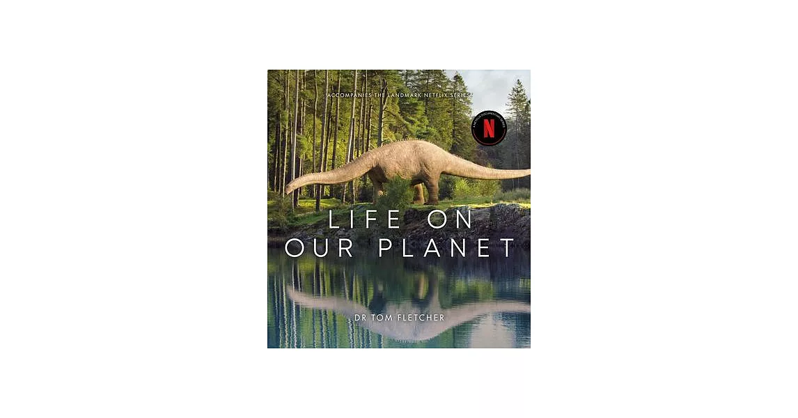 Life on Our Planet: A Stunning Re-Examination of Prehistoric Life on Earth | 拾書所