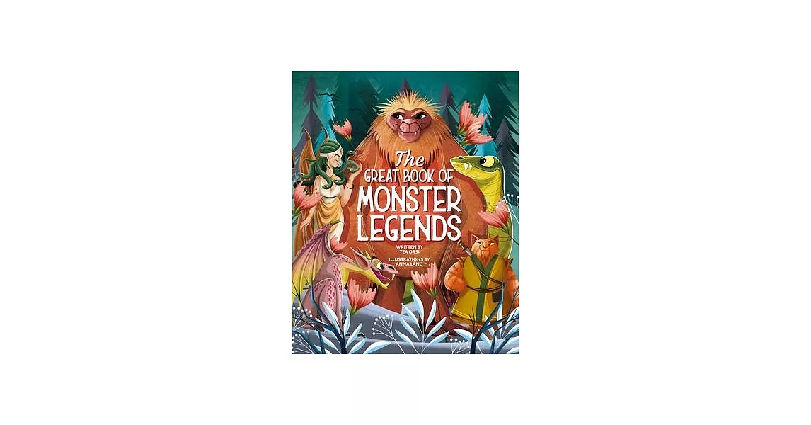 The Great Book of Monster Legends: Stories and Myths from Around the World | 拾書所