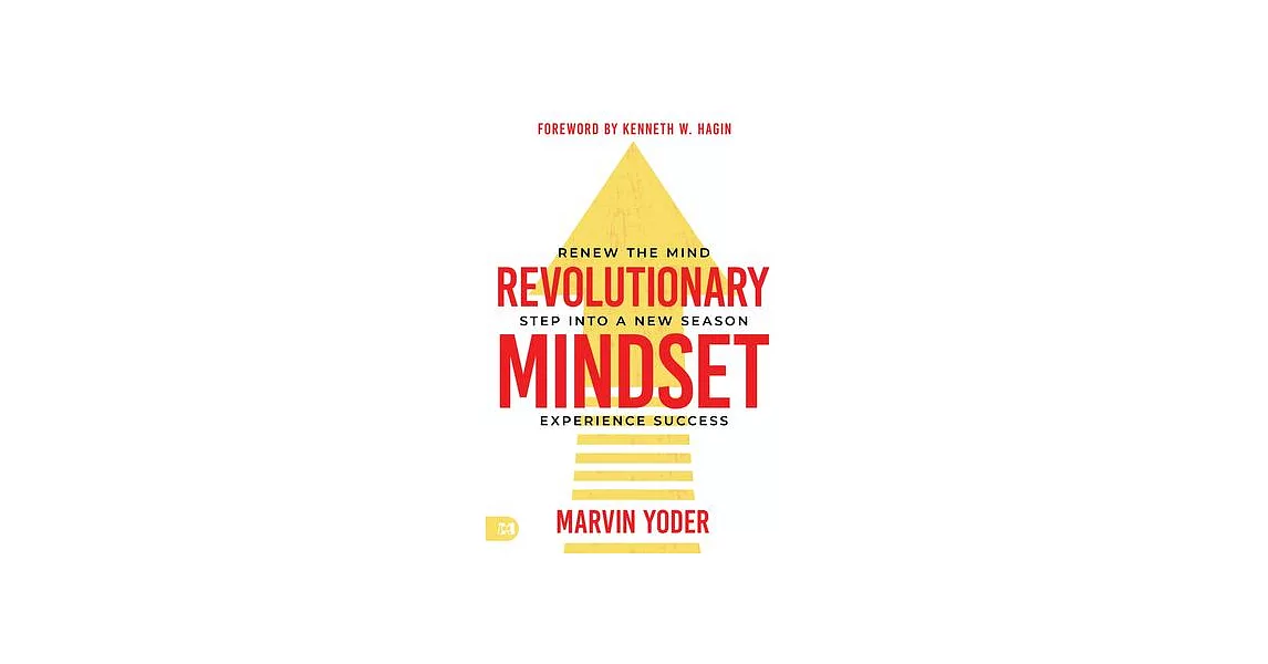 Revolutionary Mindset: Renew the Mind. Step Into a New Season. Experience Success. | 拾書所