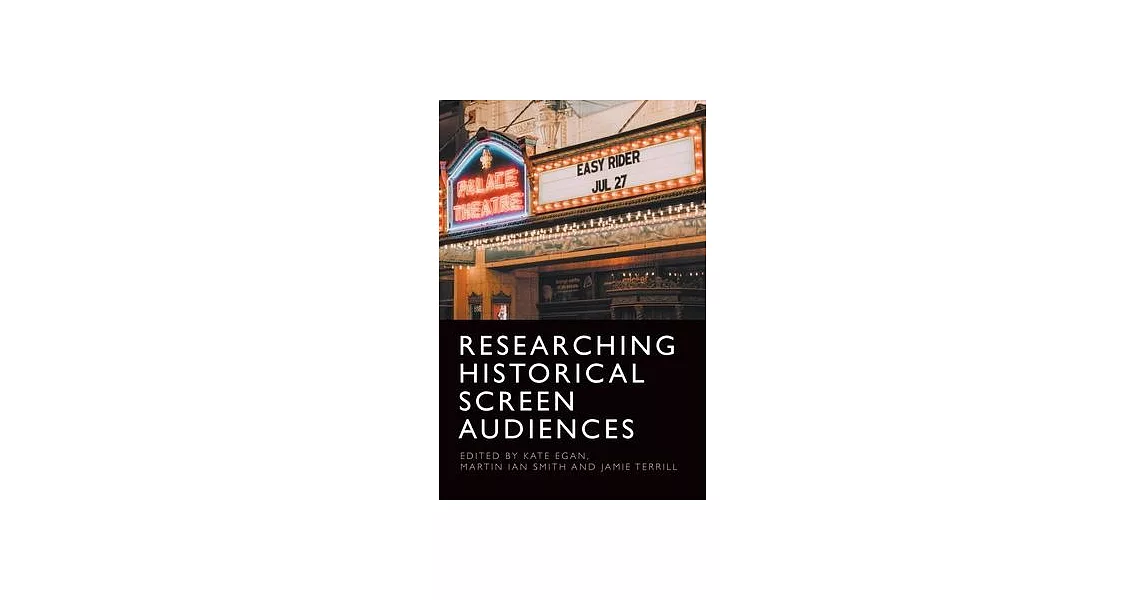 Researching Historical Screen Audiences | 拾書所