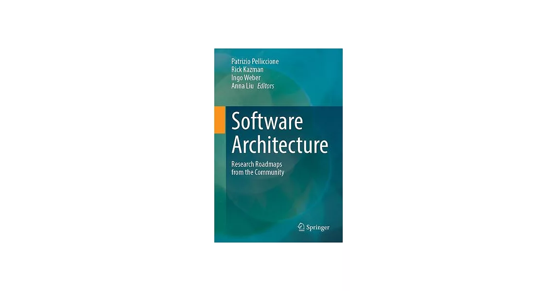 Software Architecture: Research Roadmaps from the Community | 拾書所