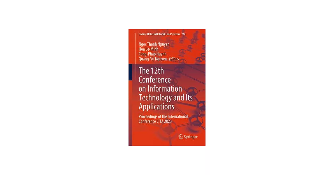 The 12th Conference on Information Technology and Its Applications: Proceedings of the International Conference Cita 2023 | 拾書所