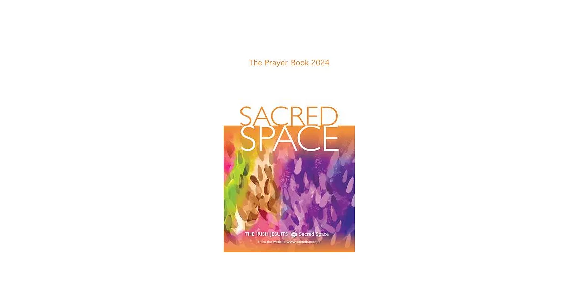 Sacred Space: The Prayer Book 2024 | 拾書所