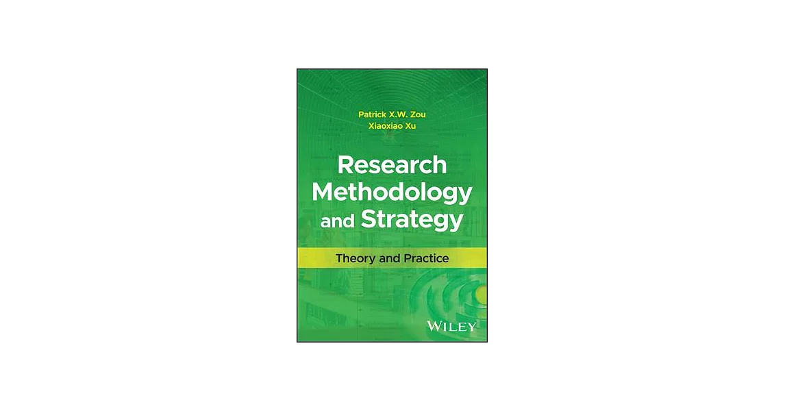 Research Methodology and Strategy: Theory and Practice | 拾書所