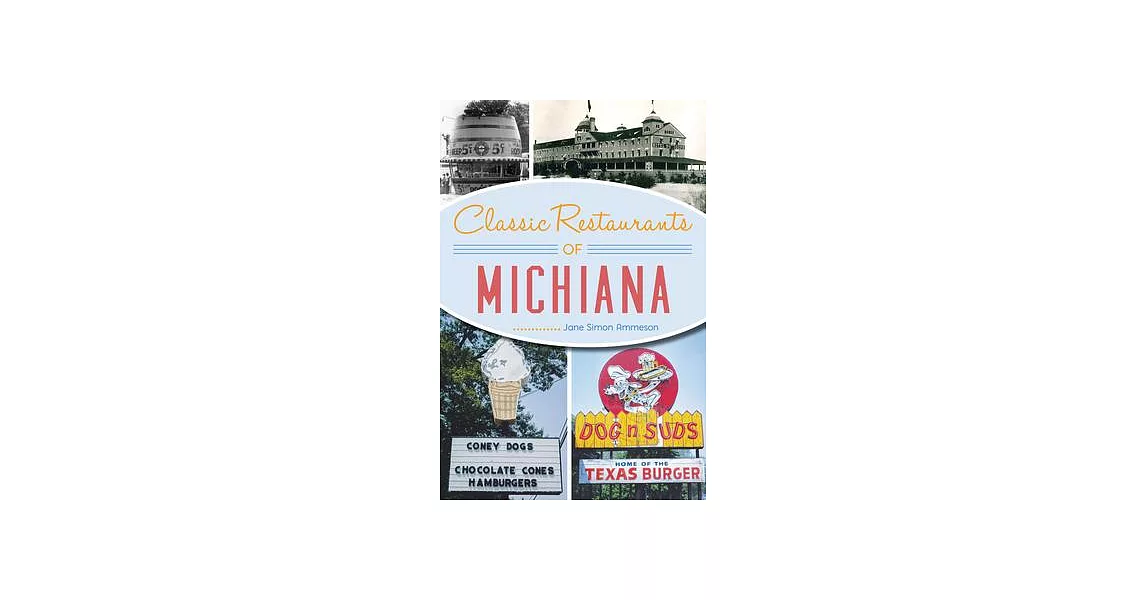 Classic Restaurants of Michiana | 拾書所