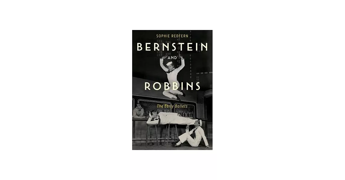 Bernstein and Robbins: The Early Ballets | 拾書所