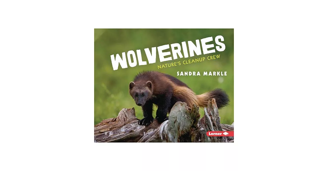 Wolverines: Nature’s Cleanup Crew | 拾書所