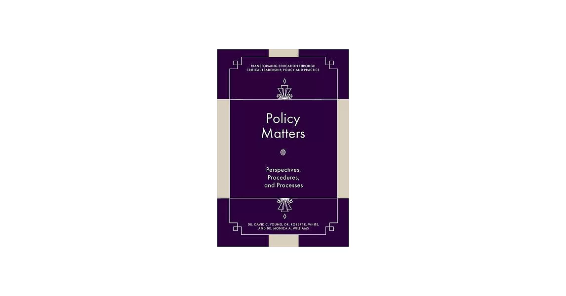 Policy Matters: Perspectives, Procedures, and Processes | 拾書所